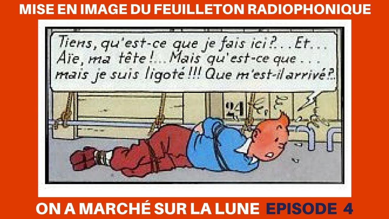 ON A MARCHE SUR LA LUNE  EPISODE 4