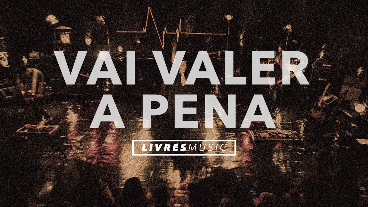 Vai Valer a Pena | DVD Pra Que Outros Possam Viver
