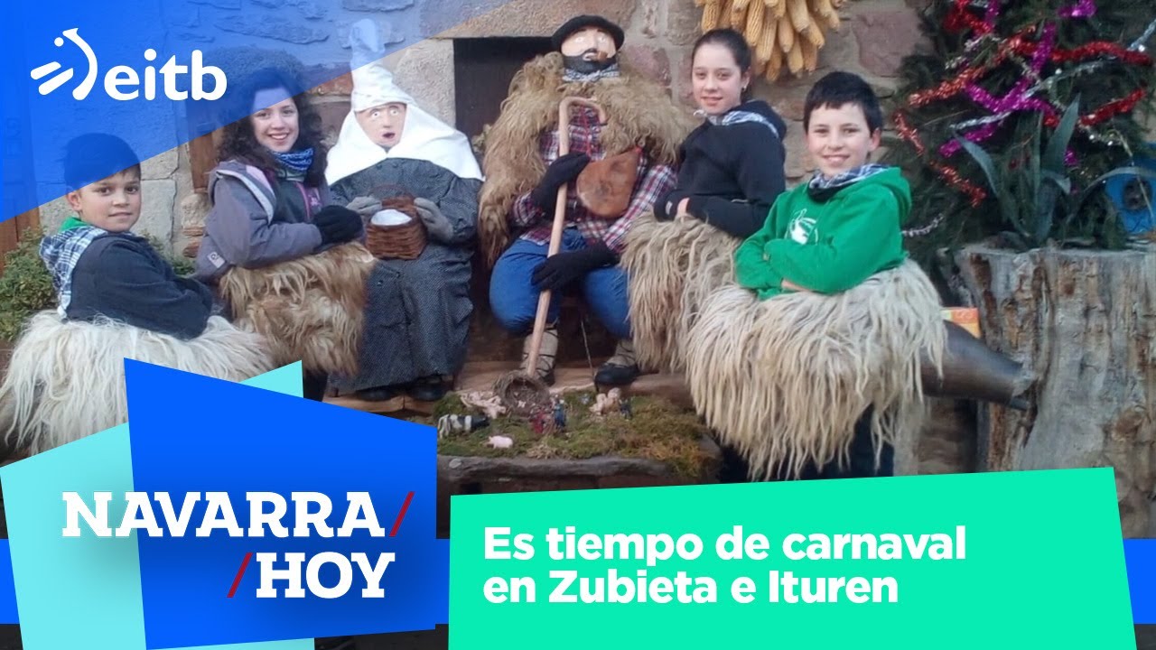 Es tiempo de carnaval en Zubieta e Ituren