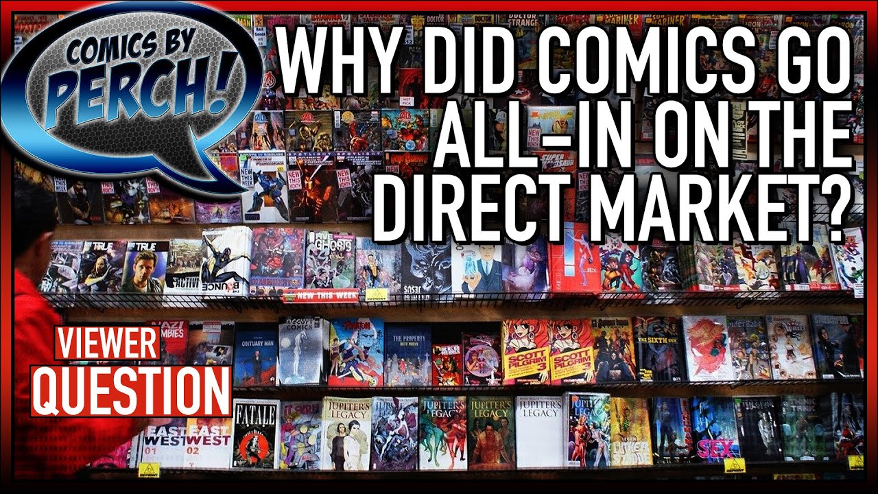 Why did comics go all in on the direct market?