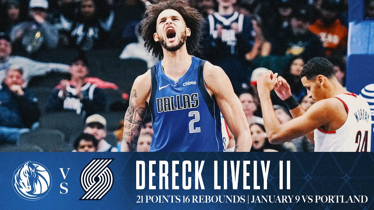 Dereck Lively II (21 Points 16 Rebounds ) Highlights vs. Trail Blazers | January 9, 2025