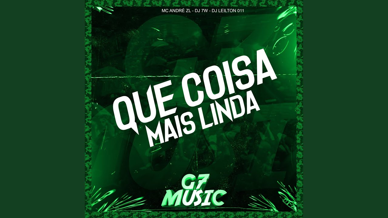 Que Coisa Mais Linda (feat. MC ANDR&Eacute; ZL)