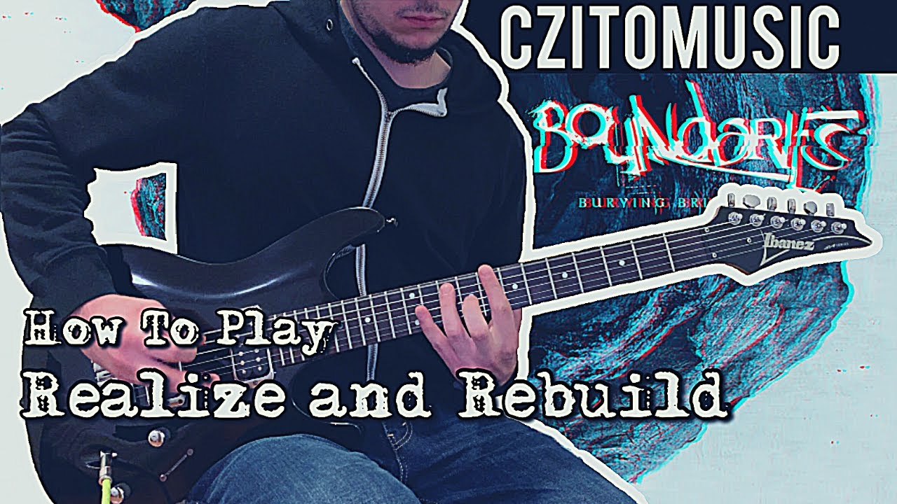 How To Play: Realize and Rebuild by Boundaries (with TABS) | Guitar Lesson