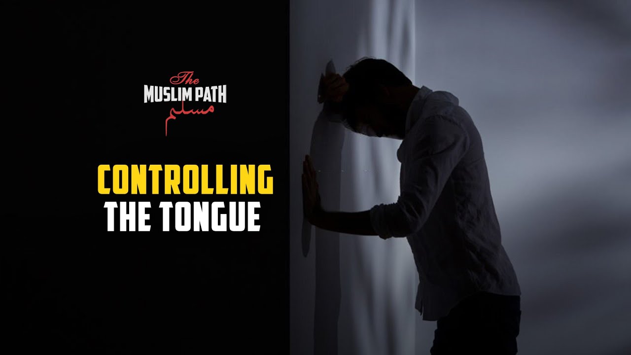 Controlling The Tongue - Speak a good word or remain silent