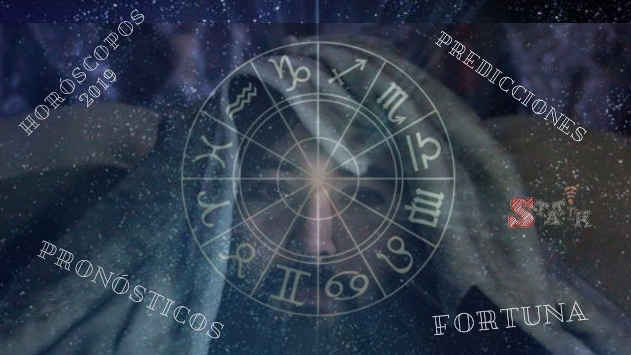 HOR&Oacute;SCOPOS 2019 pron&oacute;sticos, predicciones y fortuna