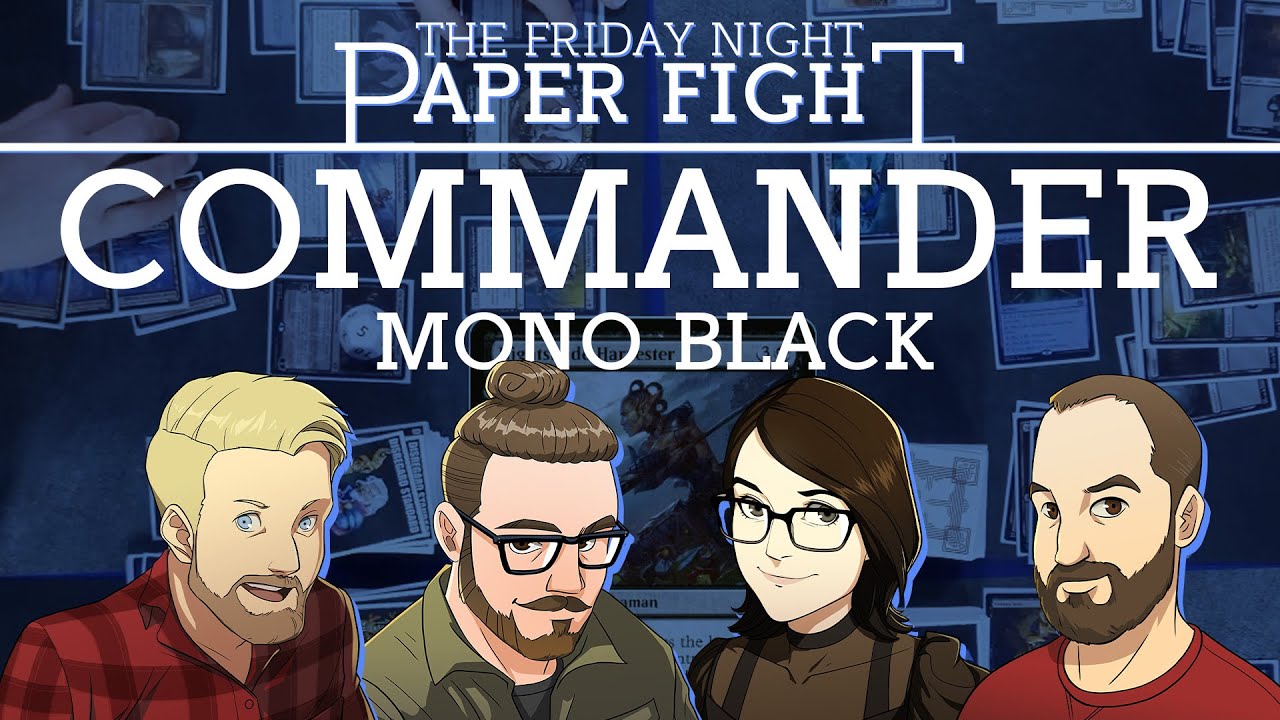Mono Black Commander Night! || Friday Night Paper Fight 2024-01-19