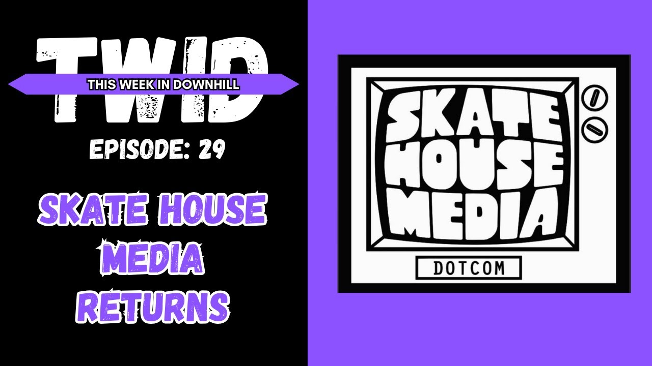 TWID EP 29: Skate House Media Returns