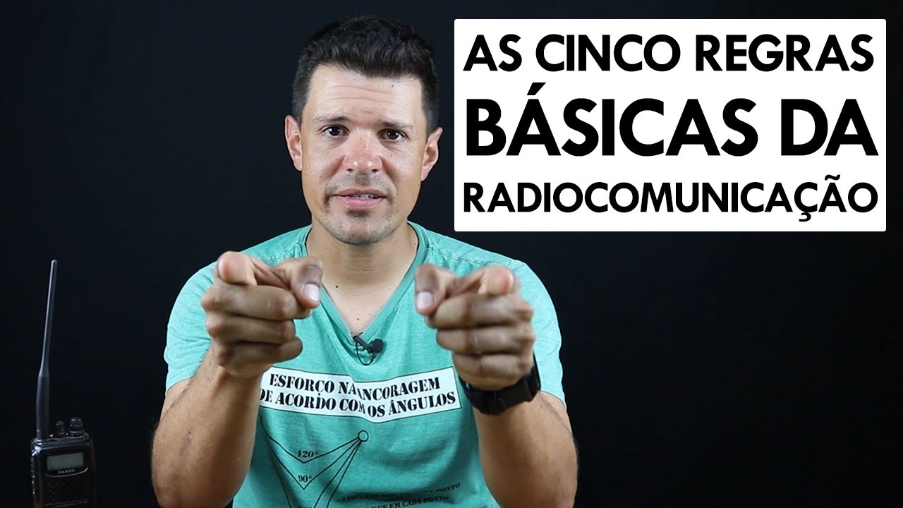 As 5 regras básicas da rádiocomunicação (aprenda)