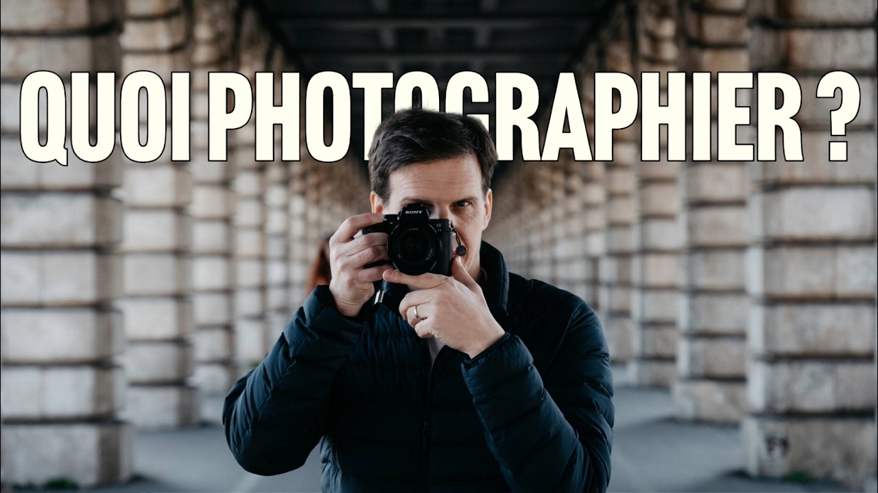 7 conseils pour savoir EXACTEMENT quoi photographier