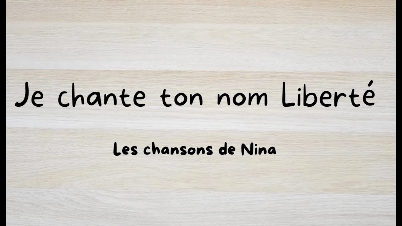 Je chante ton nom Liberté - chanson pour enfants