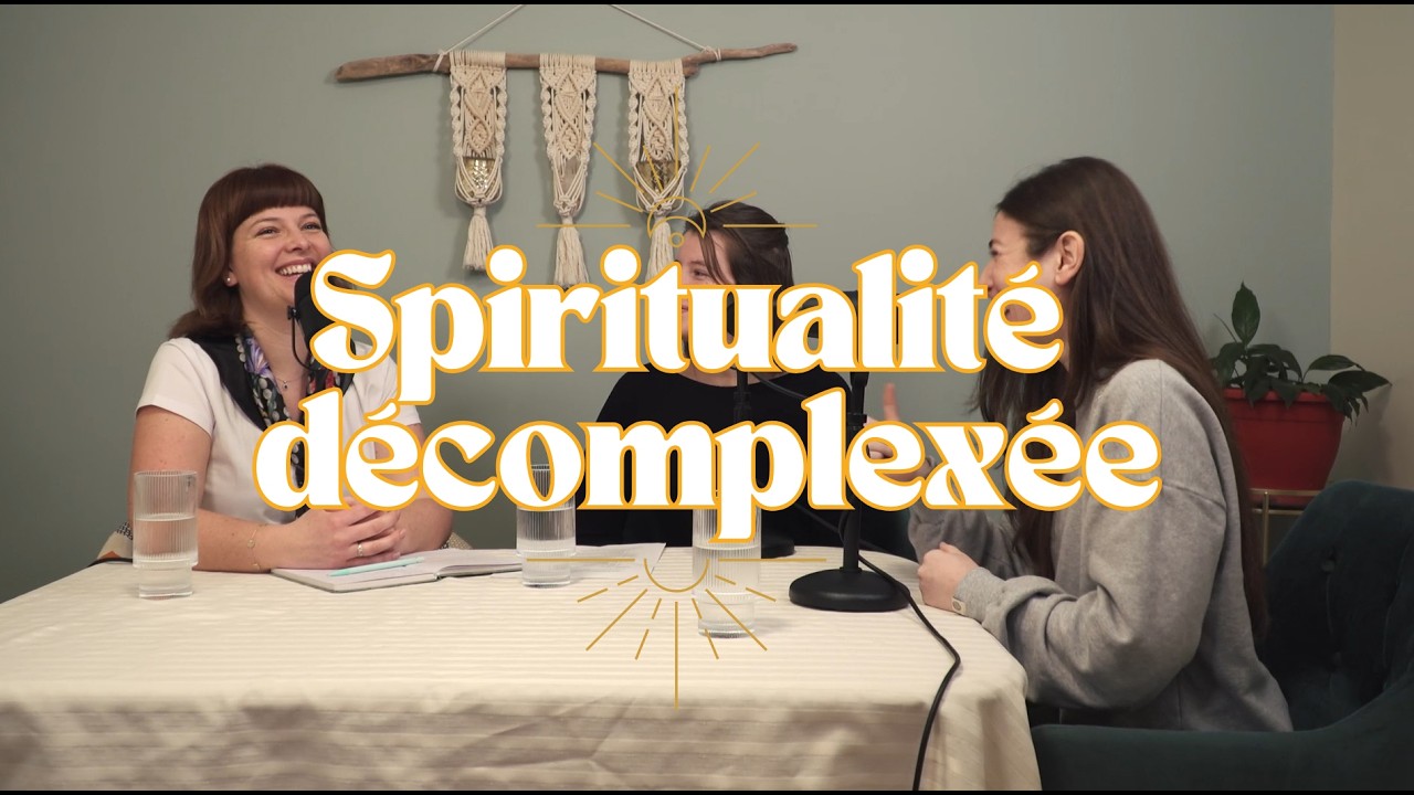 Spiritualité décomplexée - Épisode 3 -  Notre invitée : Pascale Labonté et sa lumière inspirante