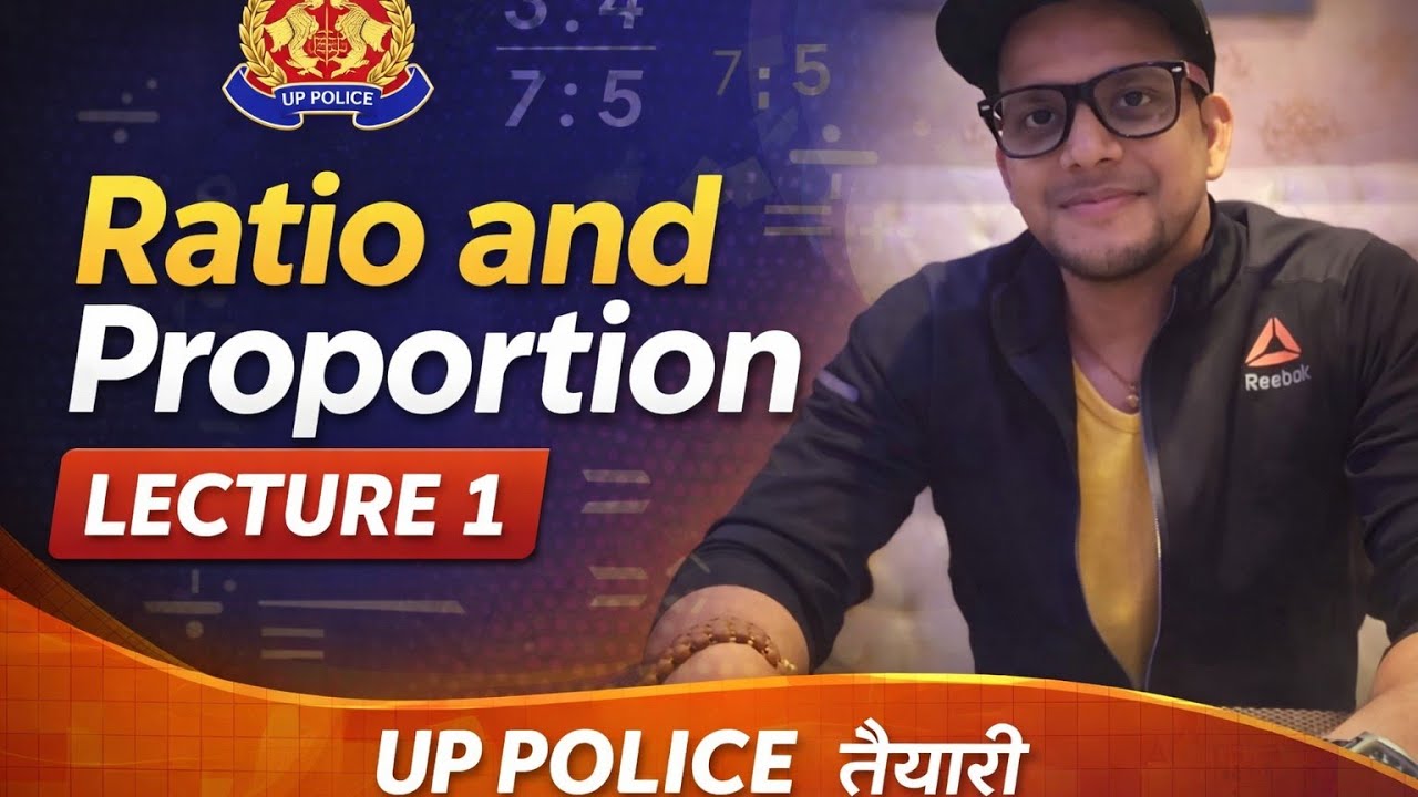 Ratio and proportion UP POLICE lecture 1 with PYQ