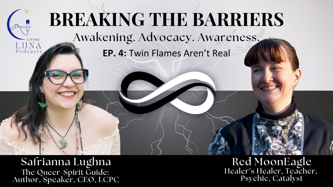 Twin Flames Aren't Real (BtB Ep.4)