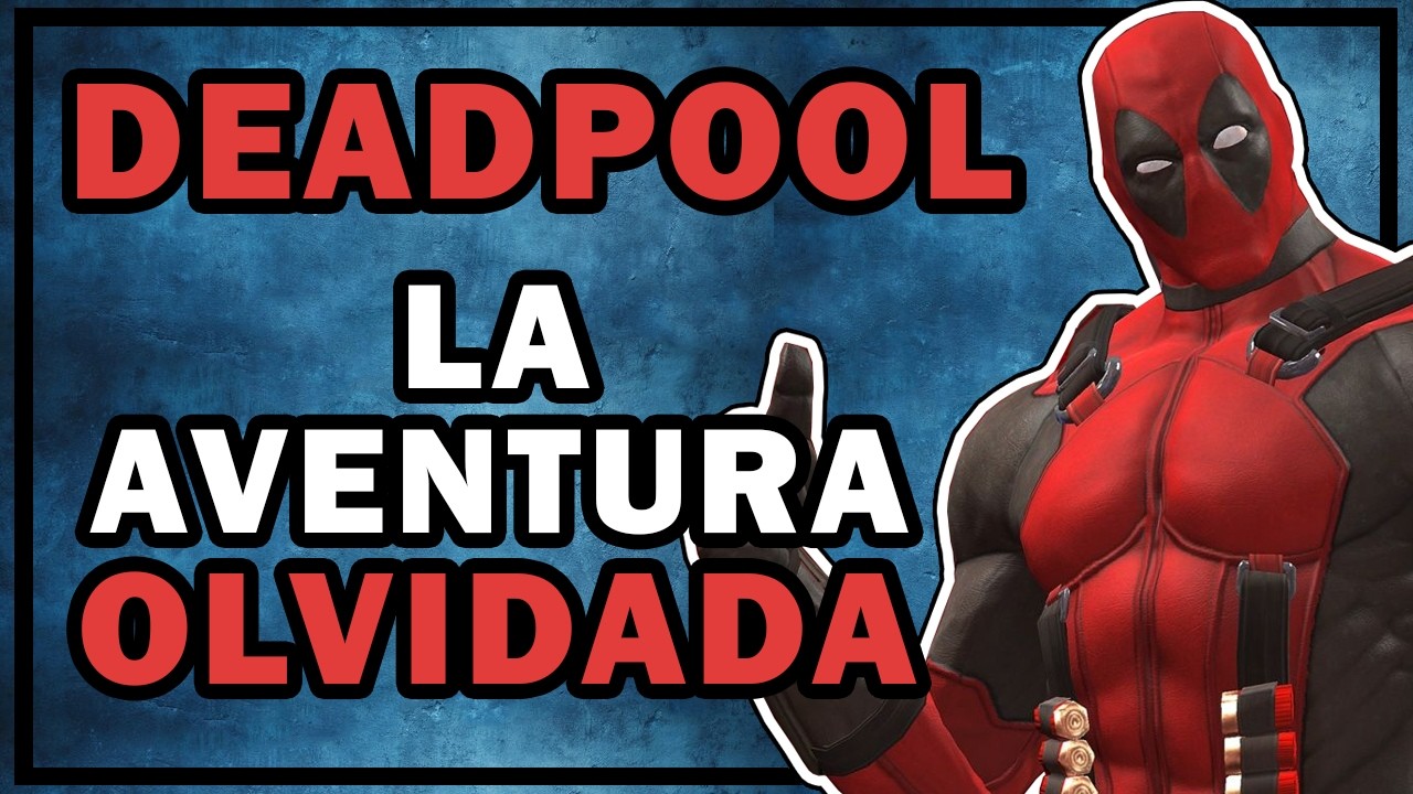 Deadpool:  EL VIDEOJUEGO que ya NO PUEDES JUGAR