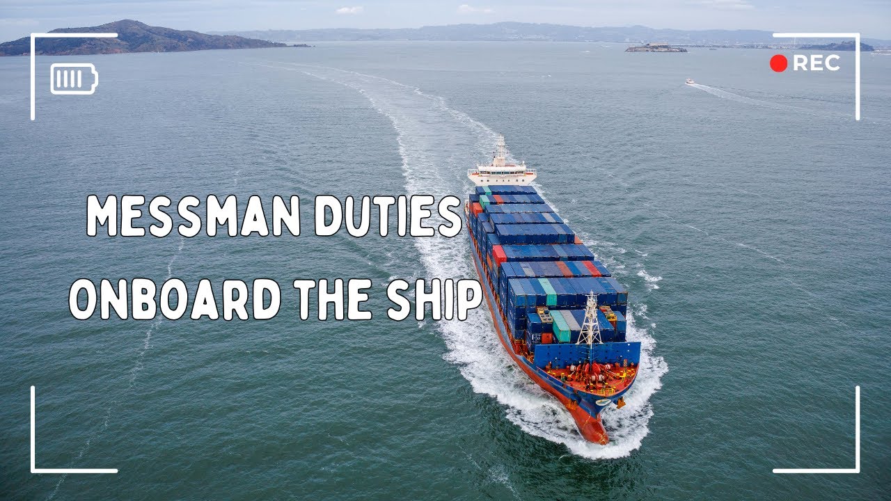 Messman Duties Onboard Ship