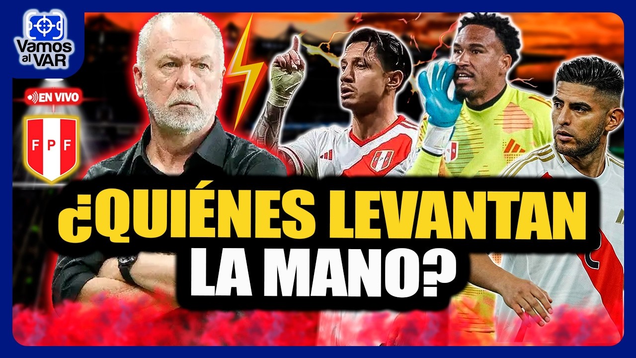 SELECCI&Oacute;N PERUANA: MANO MENEZES Y LOS POSIBLES CONVOCADOS | AMISTOSOS ANTE MUNDIALISTAS