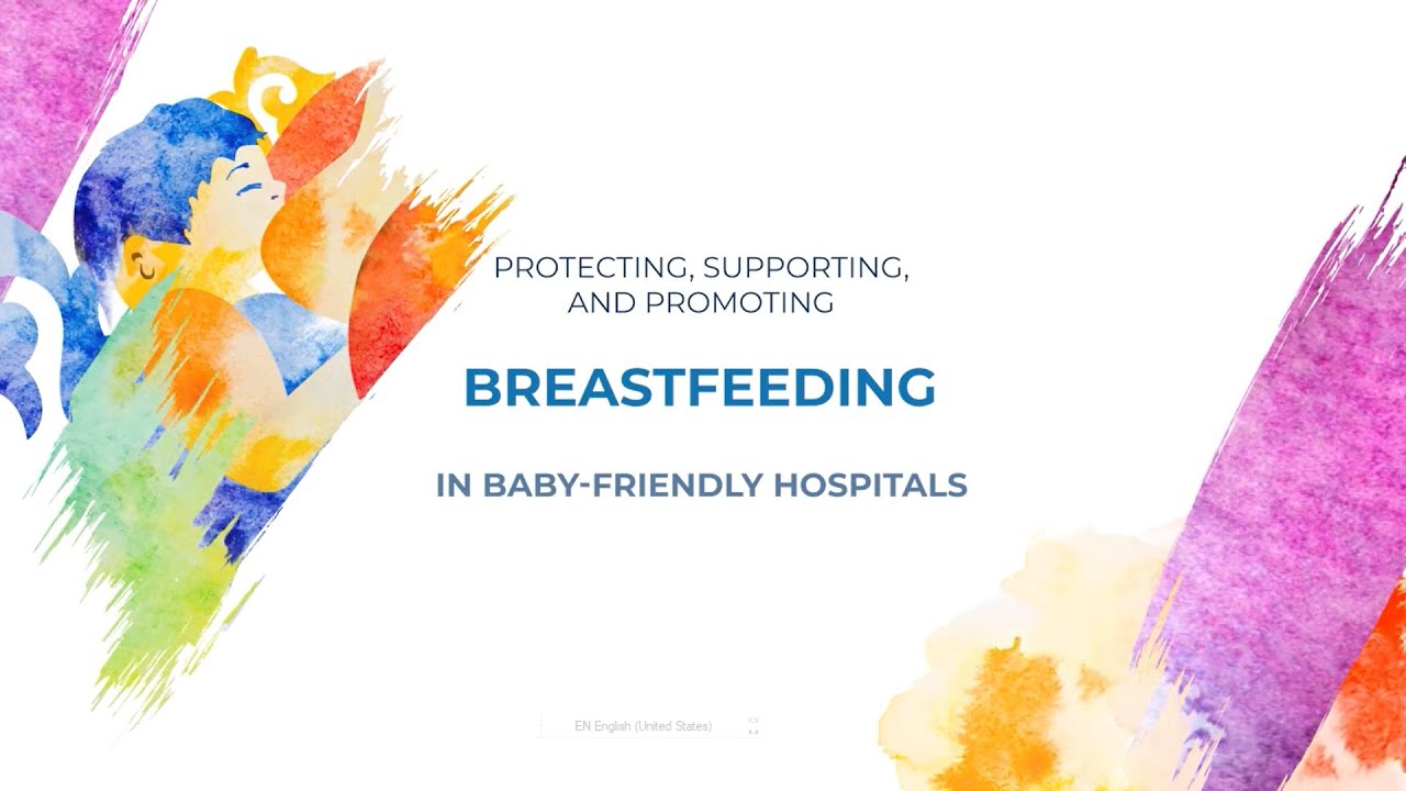 Protection, support and promotion of breastfeeding in a baby-friendly hospital
