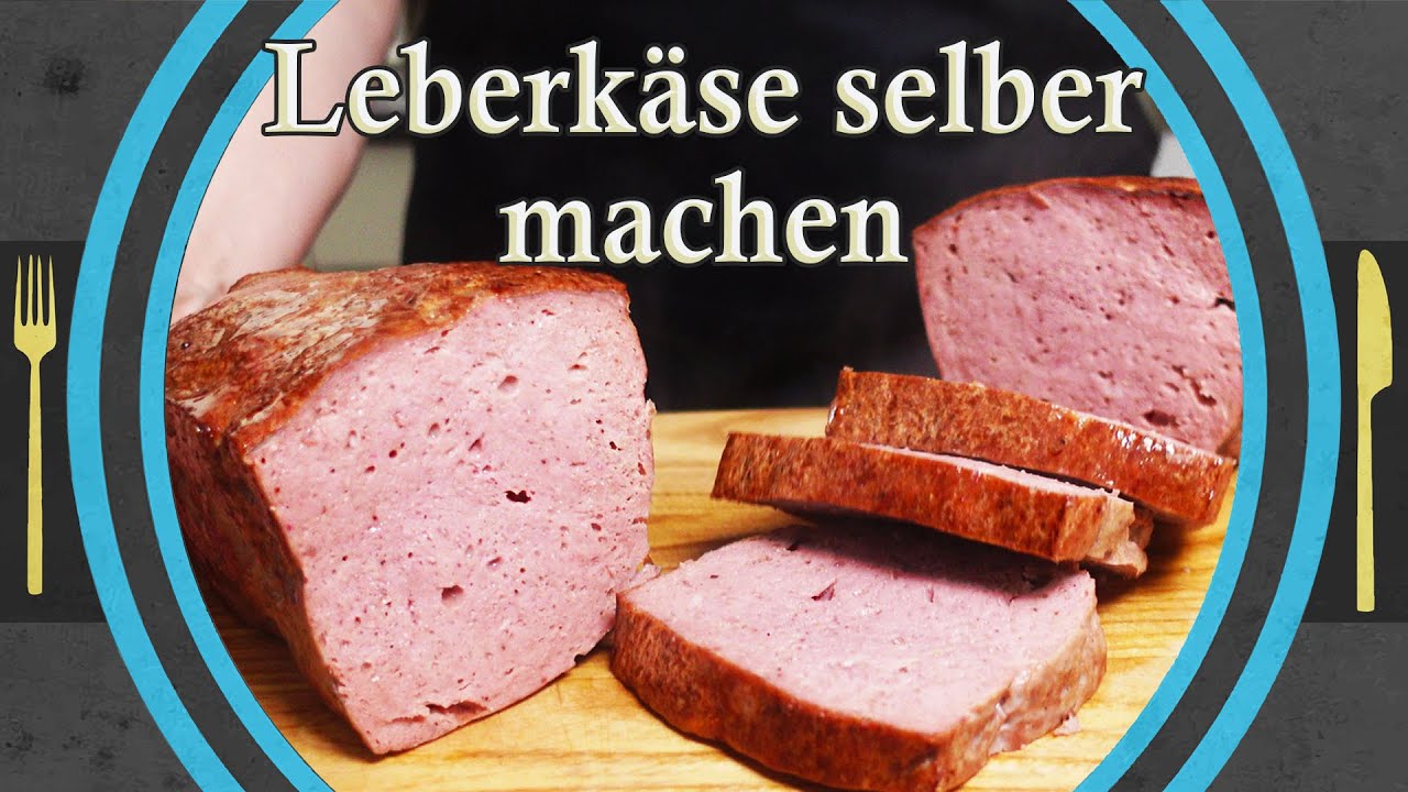 LEBERKÄSE einfach Zuhause selber machen!