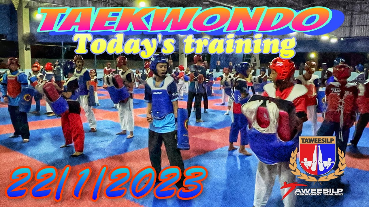 #Taekwondo Training 22/1/2023 #taweesilp_tkd_thailand