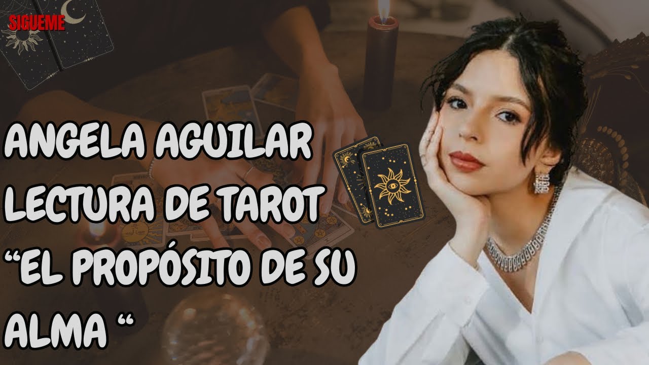 Angela Aguilar Lectura de Tarot  
