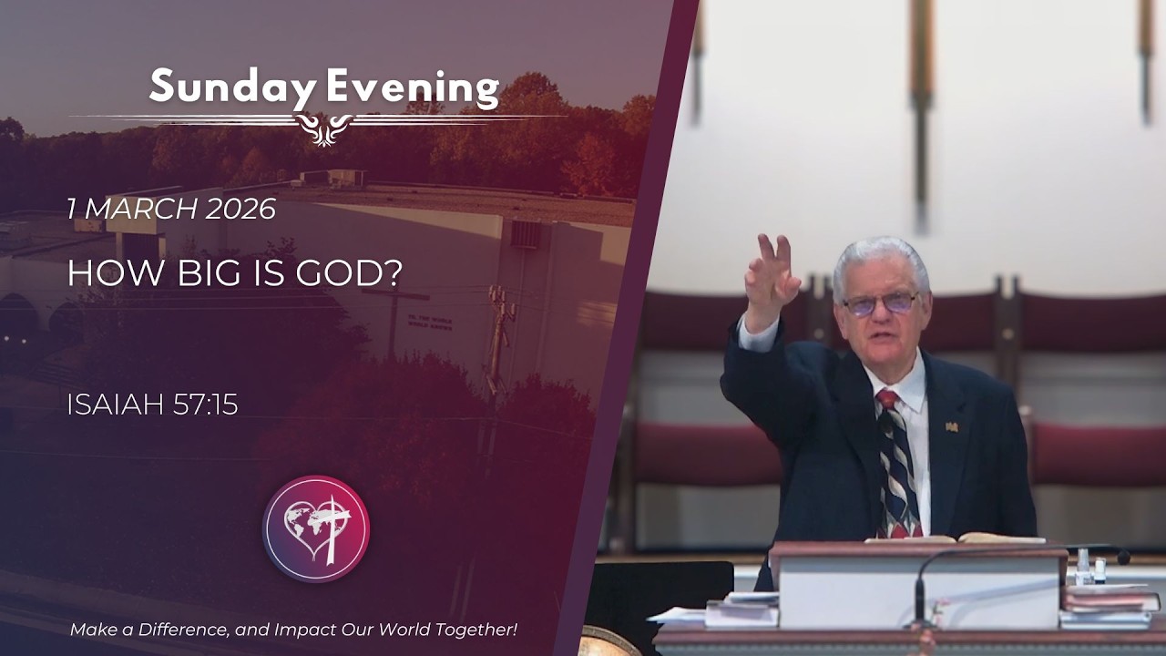 How Big Is God? - 1 March 2026 - Sunday Evening - CBC Service