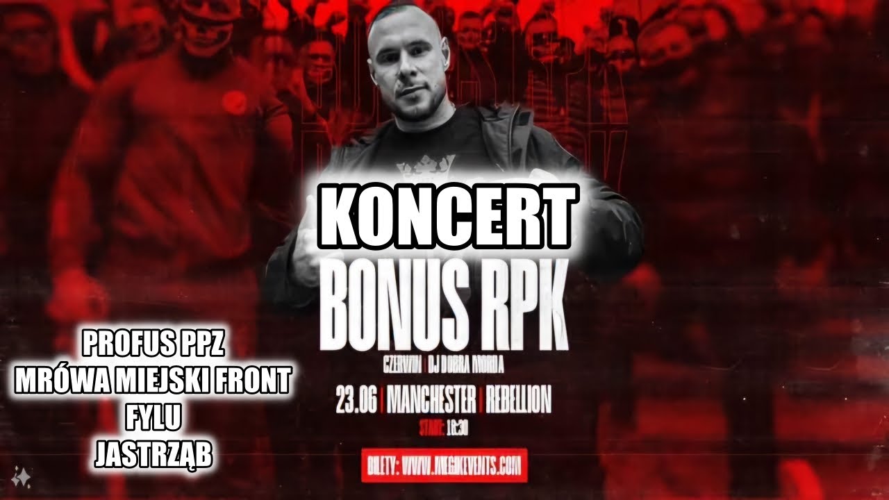 BONUS RPK koncert // MANCHESTER