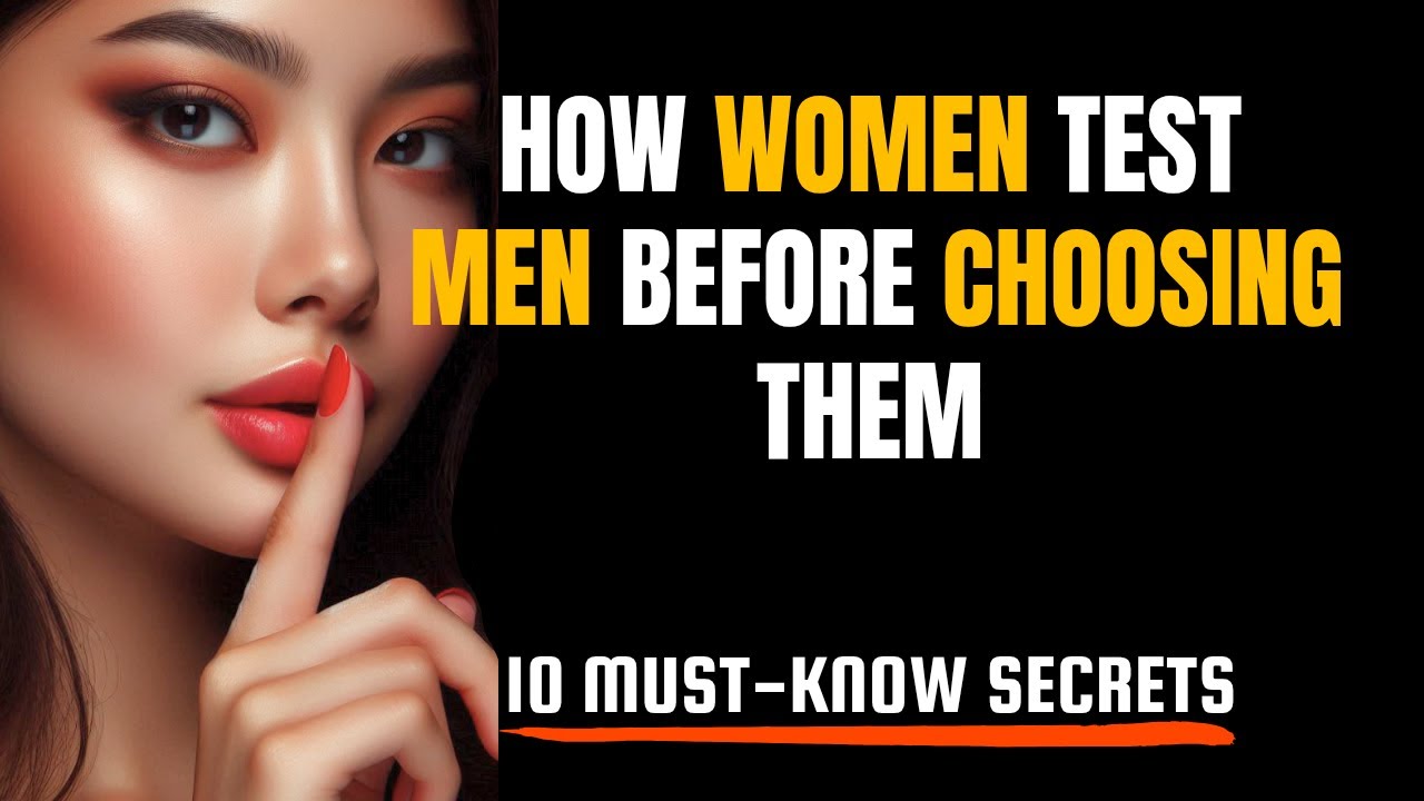 How Women Test Men Before Choosing Them | PSYCHOLOGY
