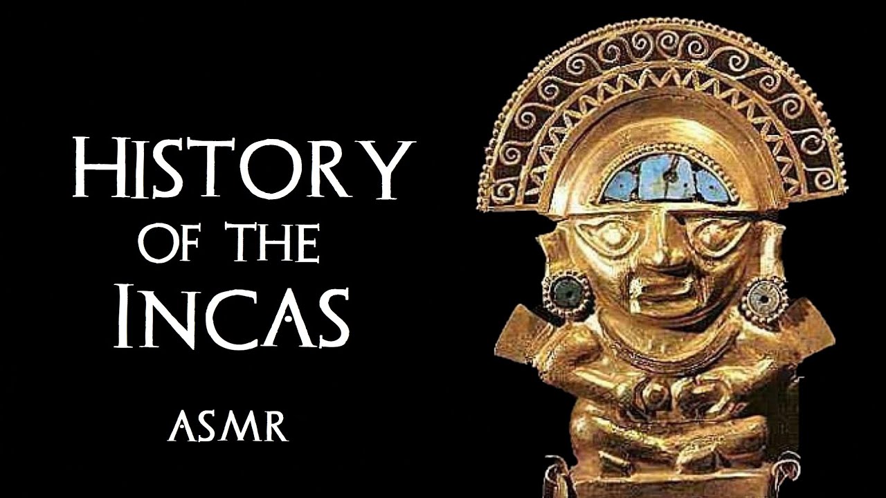 History of the Incas - ASMR Sleepy Story