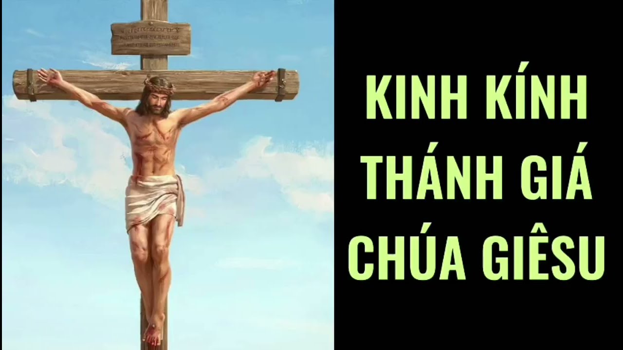 🔴 Kinh kính thánh giá Chúa Giêsu || kinhnguyenhangngay