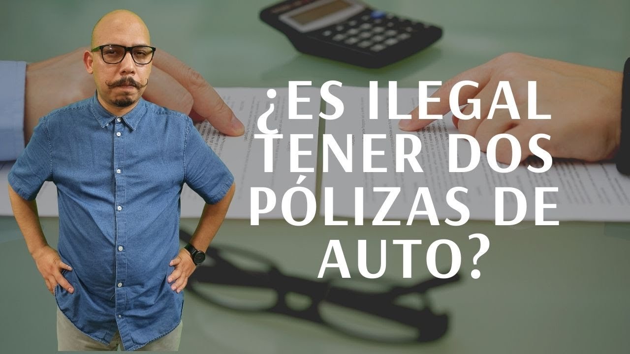&iquest;Es ilegal tener dos p&oacute;lizas de auto?🤔 #Seguro #Auto