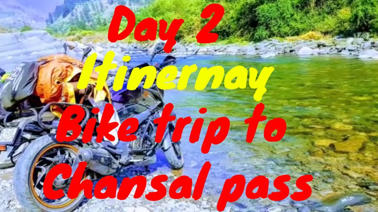 Delhi to Chansal pass bike trip//Day2//Itinerary//Road condition// in hindi.
