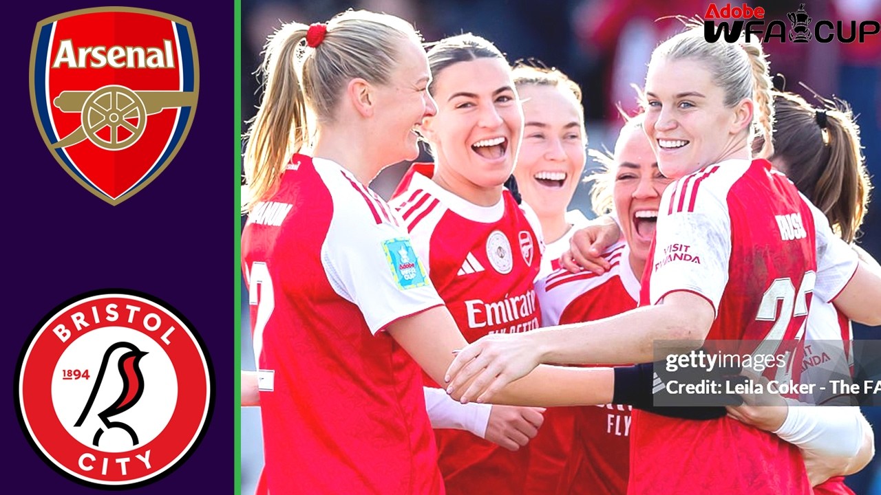 Arsenal vs Bristol City | Adobe Women's FA Cup 25/26 | Fifth Round