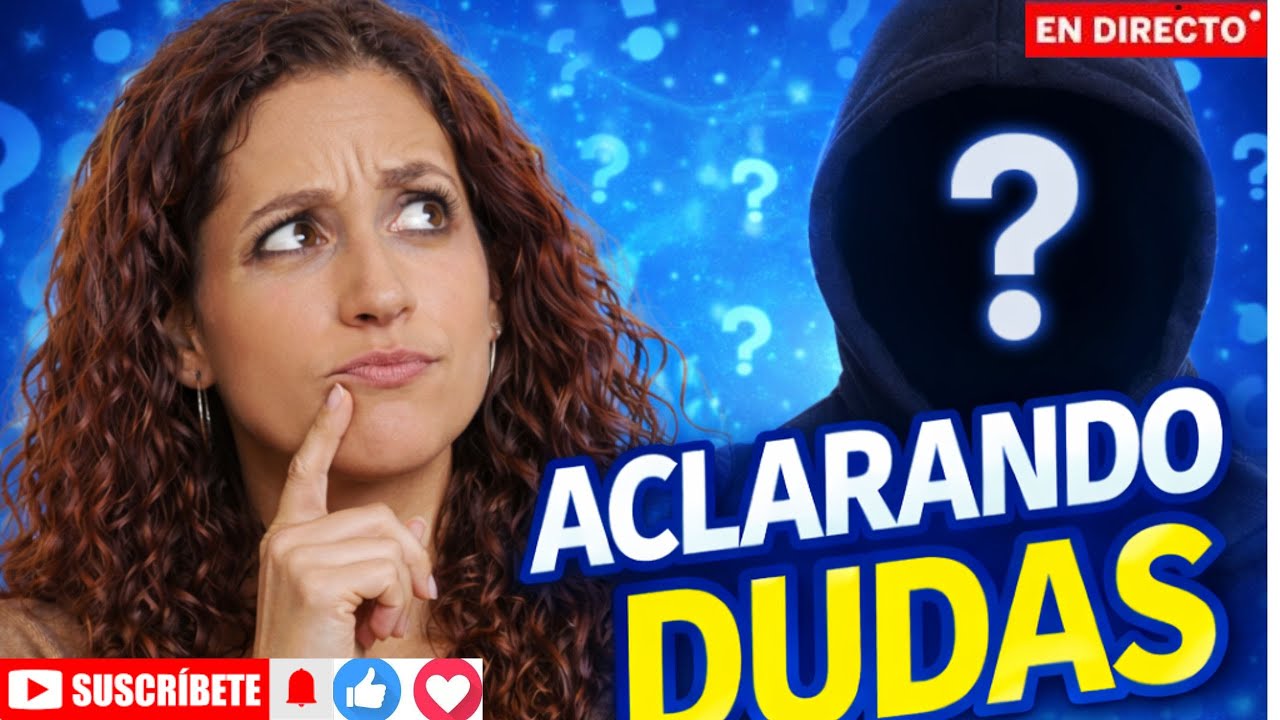 ACLARANDO DUDAS CON INVITADO ESPECIAL
