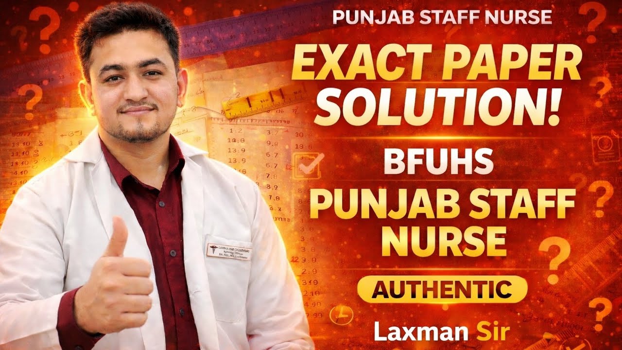 BFUHS Punjab Staff Nurse Paper Solution 2026 💯 | Exact Questions Explained | Laxman Sir