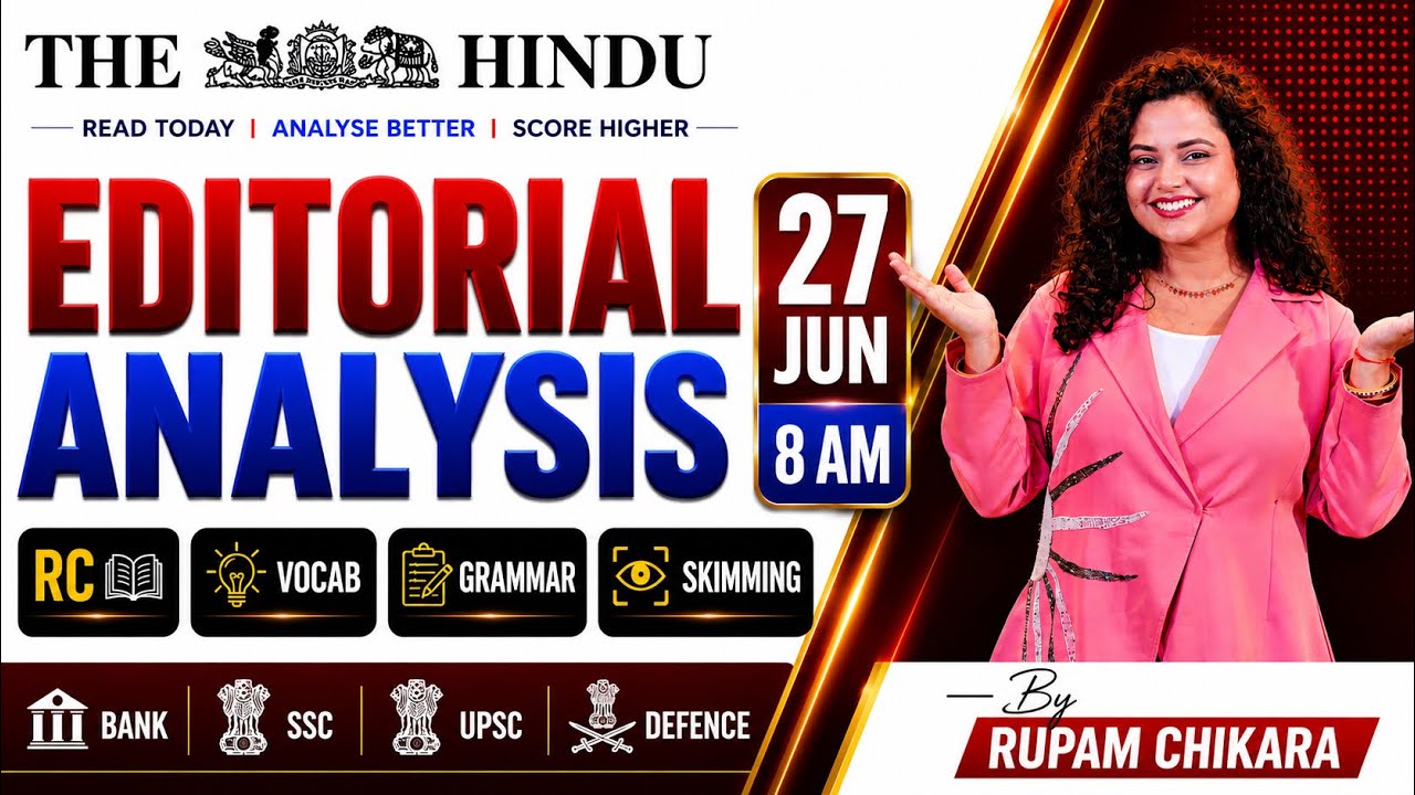 Hindu Editorial Analysis | 27 June 2026 | RC, Vocab, Skimming, Descriptive | Rupam Chikara Ma'am