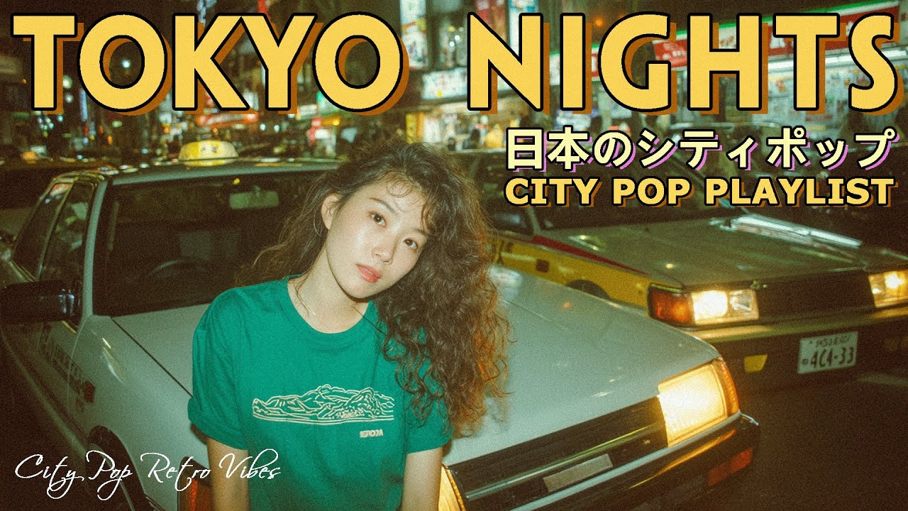 TOKYO NIGHTS｜懐かしの日本シティポップ 80s Japanese City Pop【Playlist 4】