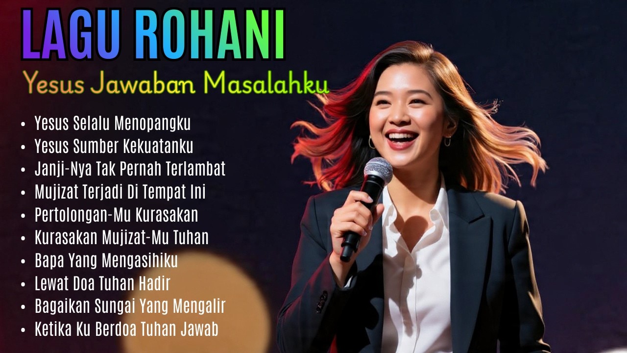 Lagu Rohani 2026 Penyejuk Hati | Musik Kristen Penolong Saat Pergumulan