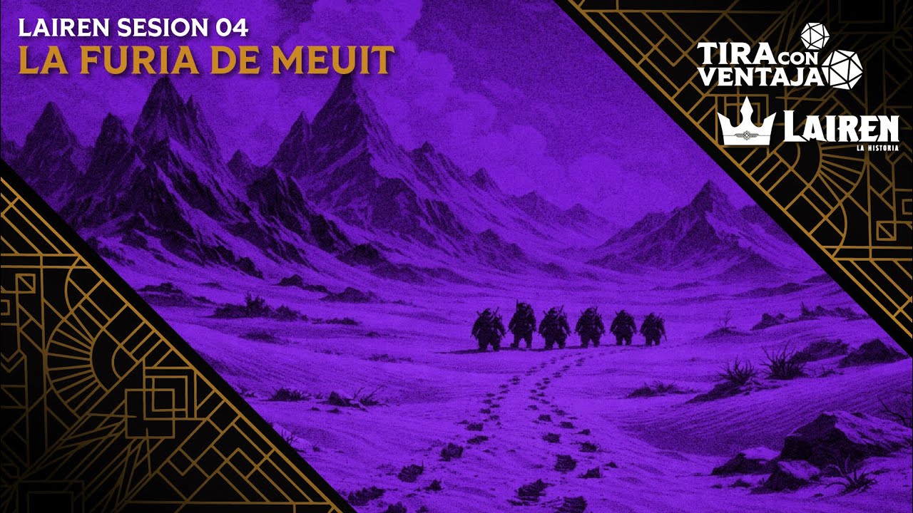 La Furia de Meuit - DND Lairen la Historia - Sesión 04