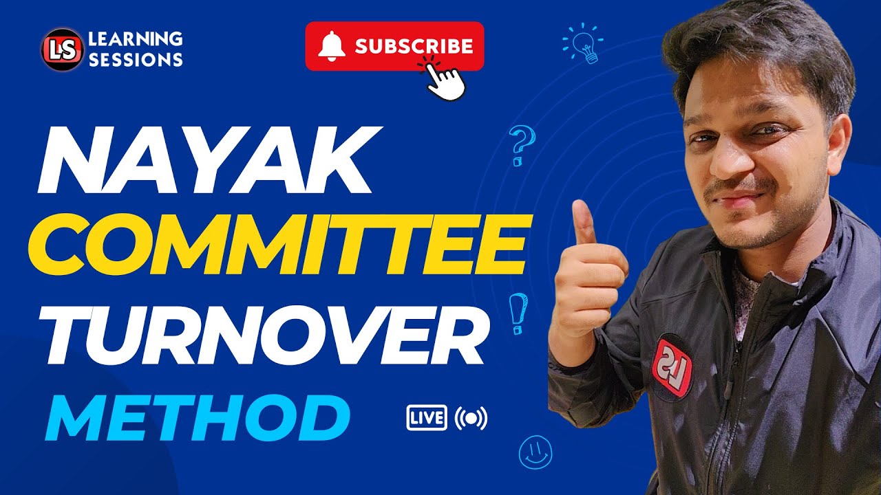 Decoding Nayak Committee's Turnover Method