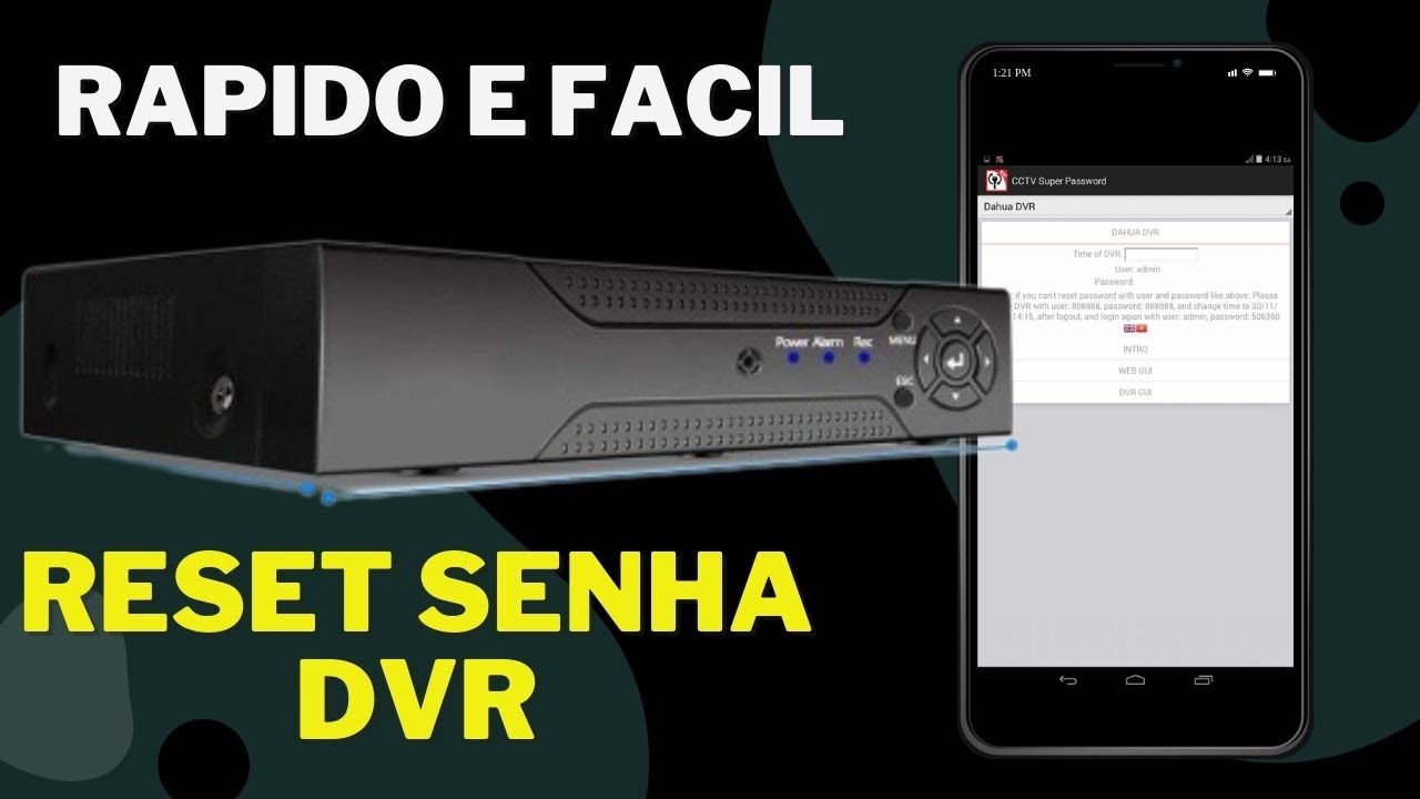 como resetar senha do dvr que utiliza o app Xmeye hvd idvr nvr