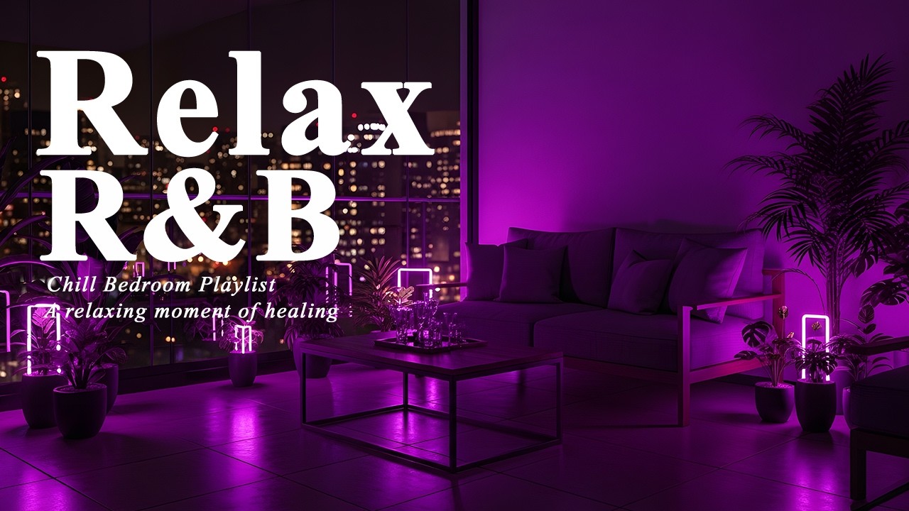【𝐏𝐥𝐚𝐲𝐥𝐢𝐬𝐭】R&B Late Night Vibes Vol 2🌙, Bedroom Chill Relax Music, Deep Soul Cozy Slowtemp C