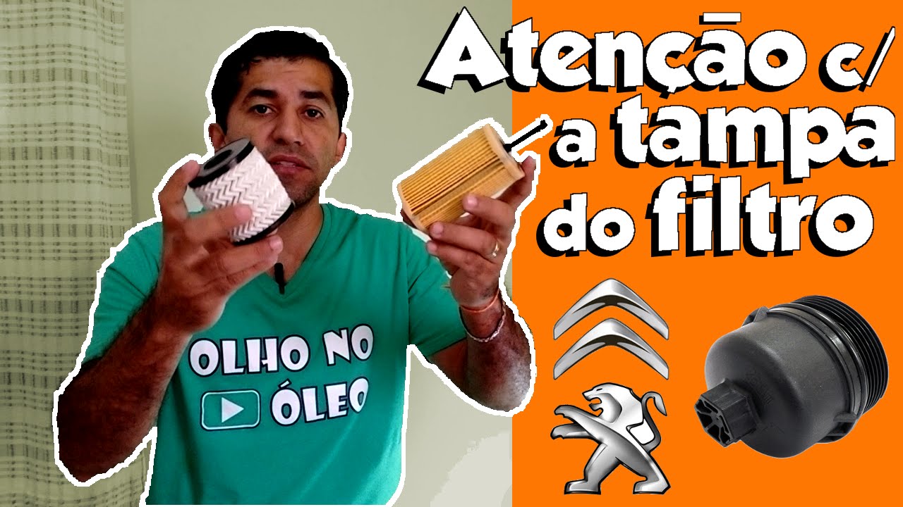 Atenção com a tampa do filtro de óleo Peugeot e Citroen