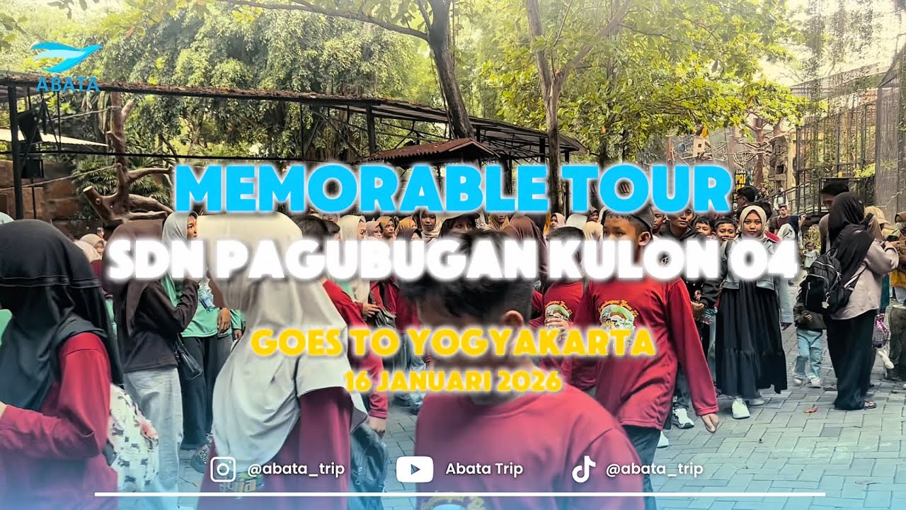 Memorable Tour SDN Pagubugan Kulon 04 | Goes to Yogyakarta | 16 Januari 2026