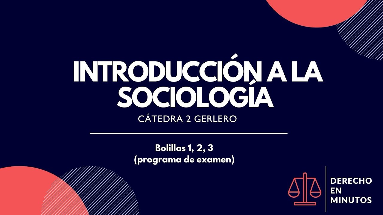INTRODUCCIÓN A LA SOCIOLOGÍA || Bolillas 1, 2 y 3 - Cátedra 2