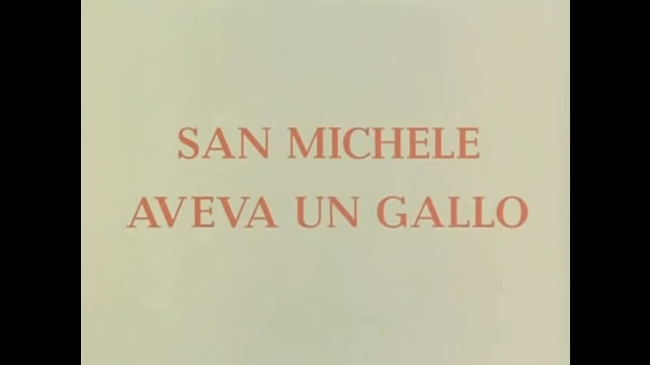 San Michele aveva un gallo (1972)