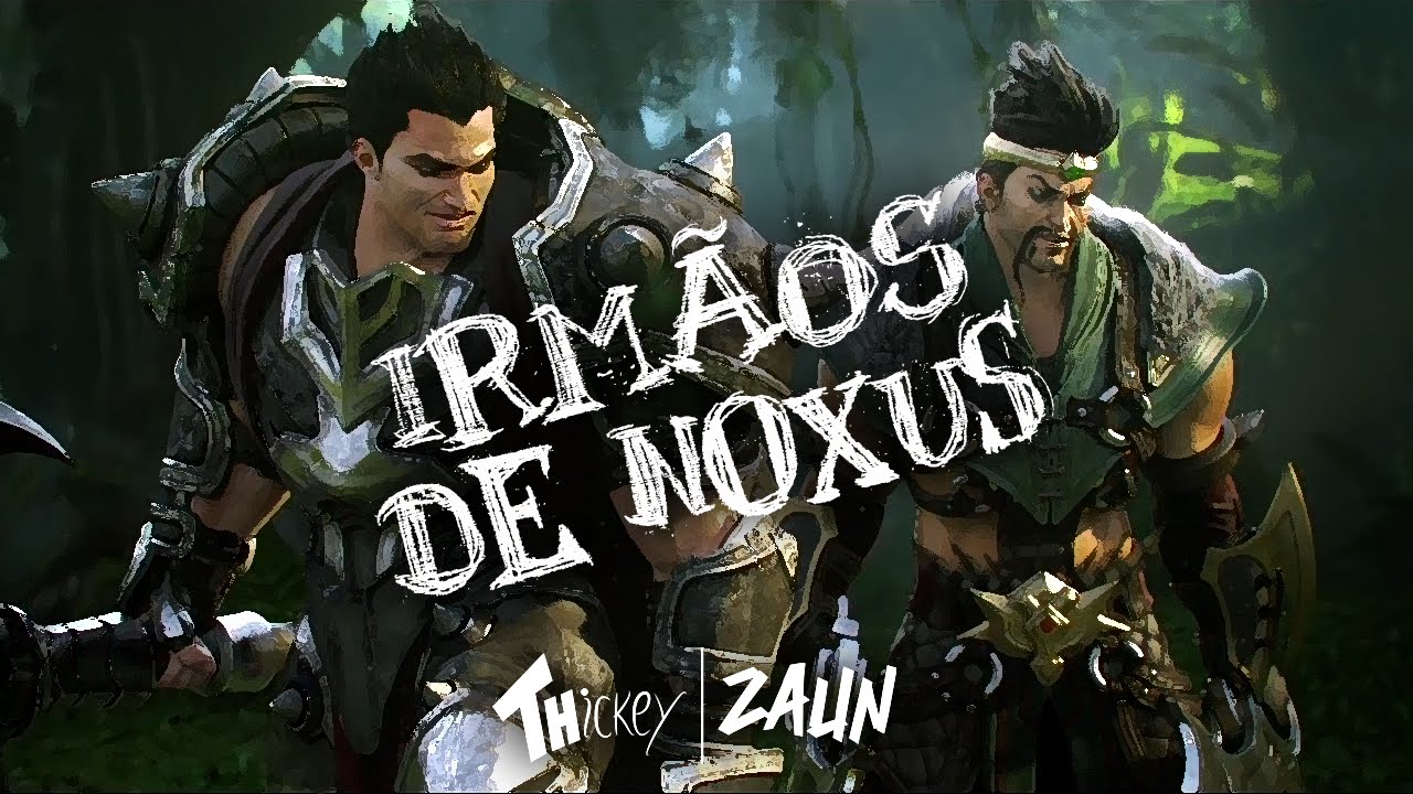Thickey ft. Projeto Zaun - Irmãos de Noxus (Draven & Darius)