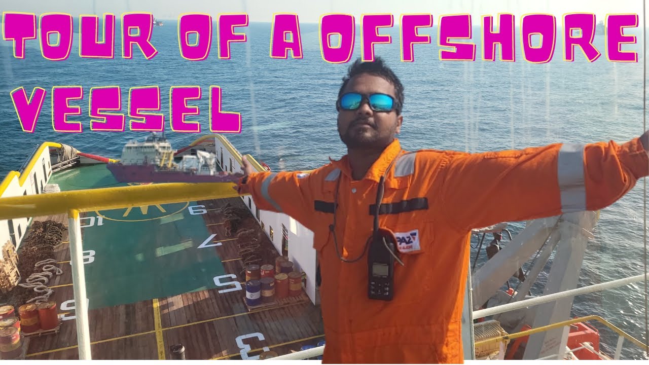 tour of offshore vessel