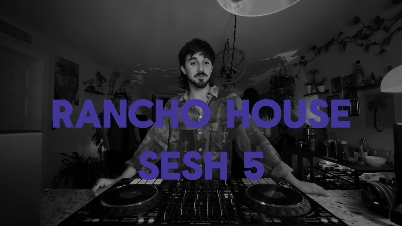 rancho house - sesh 5
