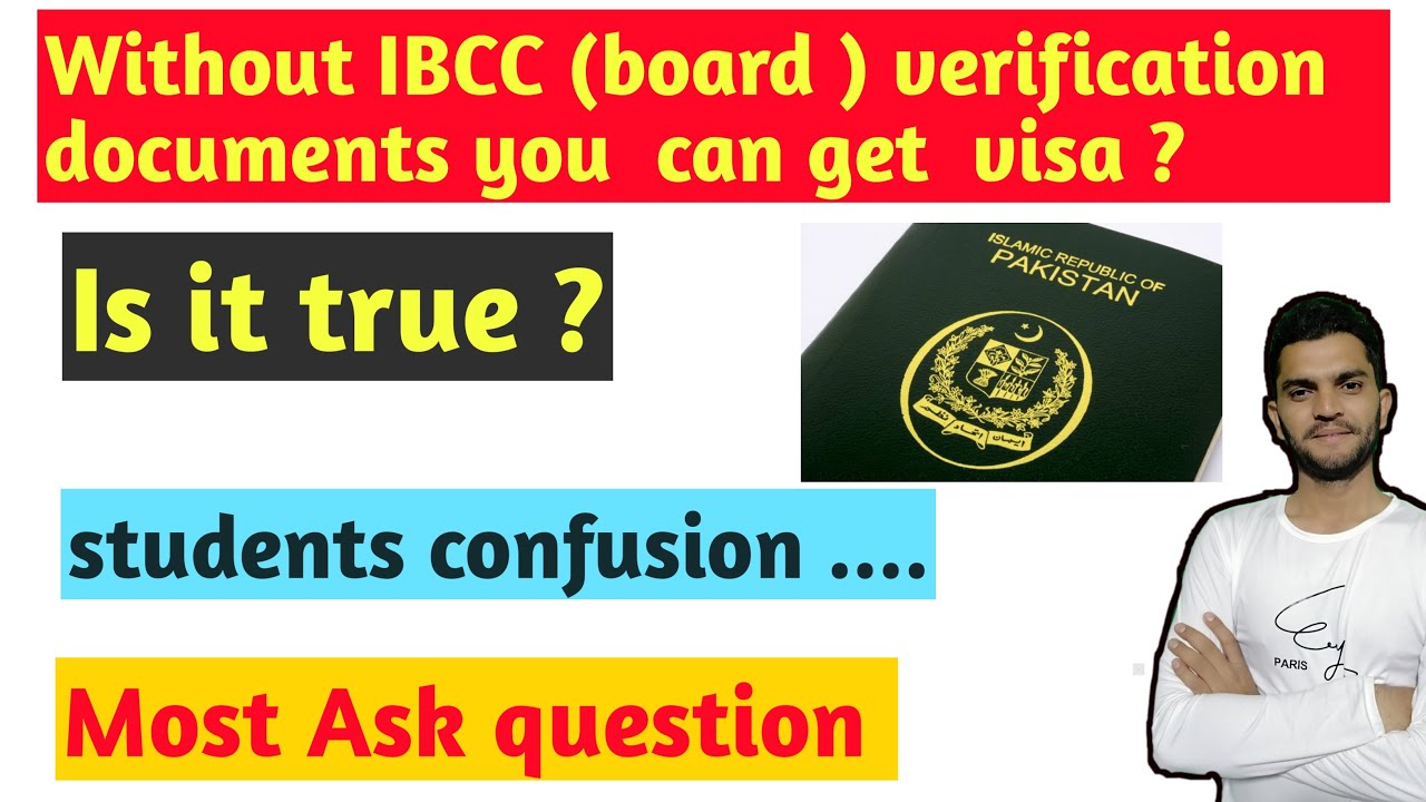 Documents Not verified from IBCC (Board) || Can You get Visa? || Is It True?