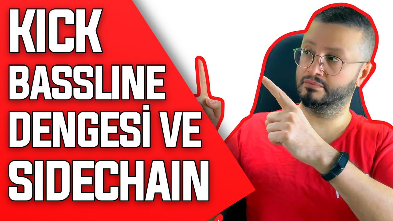 KICK BASS DENGESİ VE BİLMENİZ GEREKEN 3 SIDECHAIN TEKNİĞİ